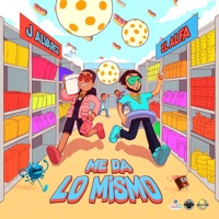 Me Da lo Mismo - Single - J Alvarez & El Alfa