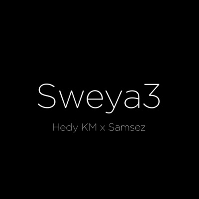 Sweya3 (feat. Samsez) - Single