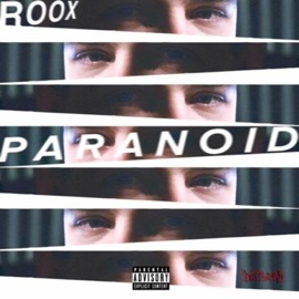 Paranoid Roox
