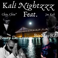 Kali Nightzzz (feat. Bosay de Leon, Joe Kali & BL Smooth 