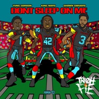 Don't Sleep on Me (feat. Yung Gordon, Shawn Gwuapo & Tre Oh Fie) - Single - King Napo
