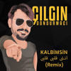 Kalbimsin انتى قلبى قلبى (Remix) - Çılgın Dondurmacı new Single
