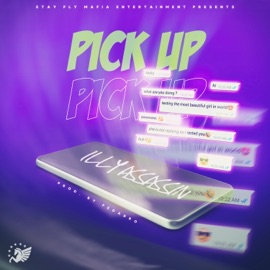 Pick Up (feat. Fedarro) Illy Assassin