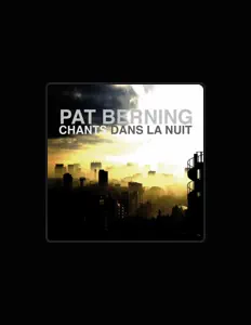聆聽 Pat Berning、觀看音樂影片、閱讀小傳、查看巡演日期等！