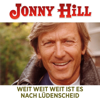 Weit, weit weit ist es bis nach Lüdenscheid - Jonny Hill
