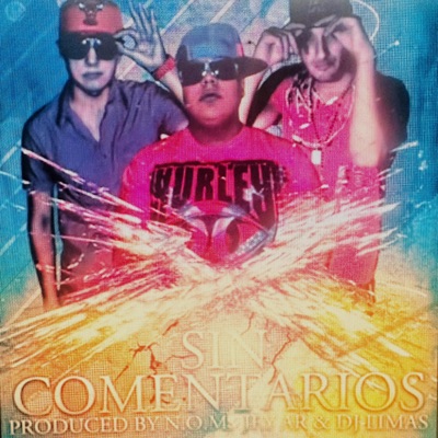 Sin Comentarios (feat. Alex De Rey & Paco LC) - Single