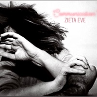 Communicate - Single - Zieta Eve