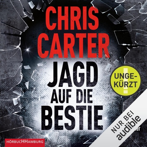 Jagd auf die Bestie: Hunter und Garcia Thriller 10 cover
