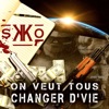 ON VEUT TOUS CHANGER D'VIE