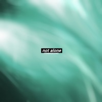 Not Alone - Single - Framasound