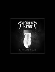 Listen to Sacrifice in Fire, watch music videos, read bio, see tour dates & more!