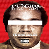 Frank Lucas (feat. BST Stacks & MrR&B2.0) - Single - Puncho