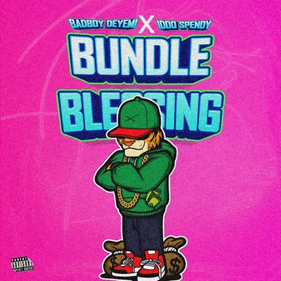 BUNDLE BLESSINGS (feat. Iddospendy) - Single