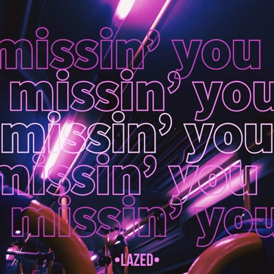 Missin' You - Single
