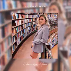 Unmiss You - Single - Clara Mae Unmiss You - Single - Clara Mae