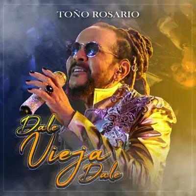 Dale Vieja Dale - Single - Toño Rosario