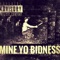 Mine Yo Bidness - Denzil Porter lyrics