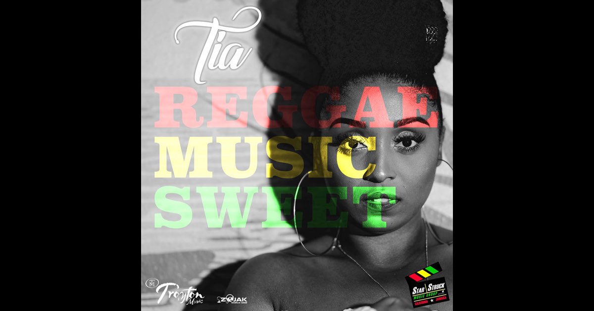 Reggae Music Sweet - Single - Album by Tia - Apple Music