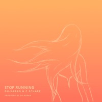 Stop Running (feat. C Scharp) - Single - Du-KaRan