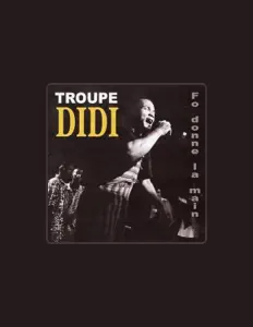 Troupe Didiを聴いたり、ミュージックビデオを鑑賞したり、経歴やツアー日程などを確認したりしましょう！