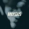 Anxious - Yung Lithium lyrics