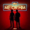 Me or Him - Single