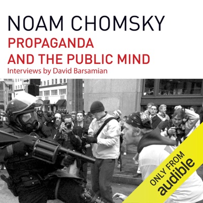 Propaganda and the Public Mind (Unabridged)