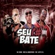 Seu Cu Bate Remix Single