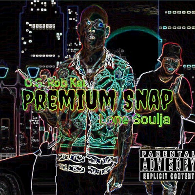 Premium Snap (feat. O.G. Rob Kat) - Single