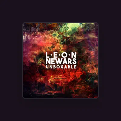 Listen to Leon Newars, watch music videos, read bio, see tour dates & more!