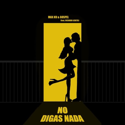 No Digas Nada - Single