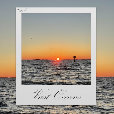 Vast Oceans - EP
