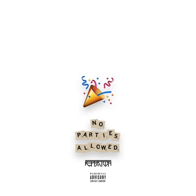 No Parties Allowed - Single