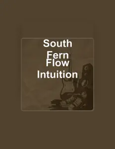 Ακούστε περιεχόμενο από South Fern, παρακολουθήστε μουσικά βίντεο, διαβάστε το βιογραφικό, δείτε ημερομηνίες περιοδείας, και πολλά ακόμη!