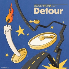 Detour (feat. Kameryn Ogden & a Minus) Liquid Monk