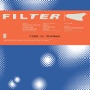 Filter - Welcome To the Fold