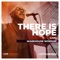 There Is Hope (Live) artwork