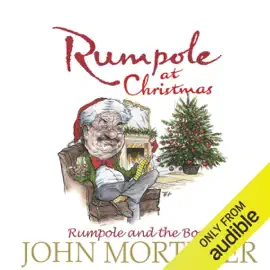 Rumpole at Christmas: Rumpole and the Boy (Unabridged)