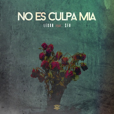 No Es Culpa Mia (feat. SFG) - Single