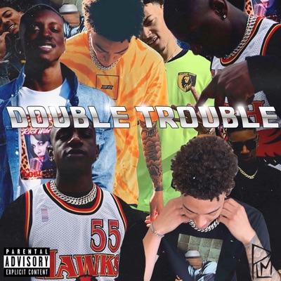 Double Trouble