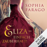 Eliza: Einfach zauberhaft!