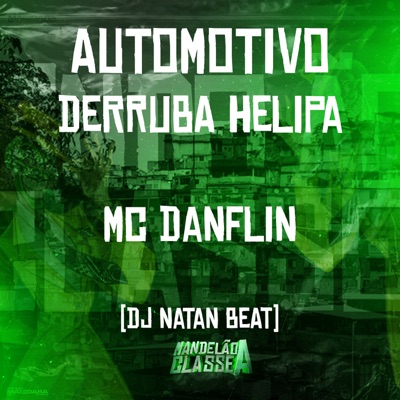 Automotivo Derruba Helipa - Single