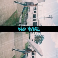 No Vibe (feat. Elysia Gomez) - Single - ThatKidMaz & Injoy
