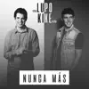 Lupo Vidal - Nunca Más (feat. Kike Pavón)