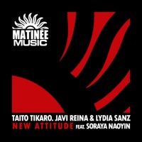 New Attitude - Single - Taito Tikaro, Javi Reina & Lydia Sanz