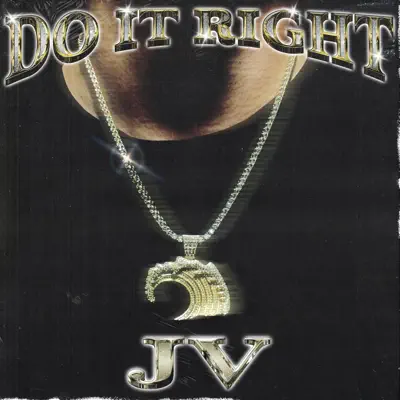 Ακούστε το άλμπουμ Do It Right - Single από JV