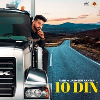 10 Din - Single - Rishi & Jay Trak