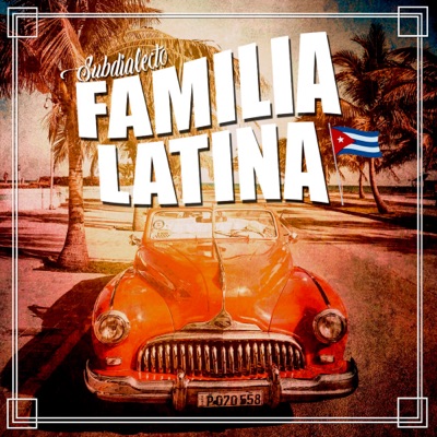 Familia Latina (feat. Brian Asere Montalvo & Pamela Anaí) - Single