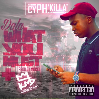 Dala What You Must (feat. Kingnexdoor) - Single