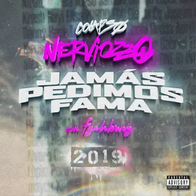Jamás Pedimos Fama - Single - Nerviozzo